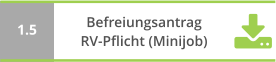BefreiungsantragRV-Pflicht (Minijob) 1.5